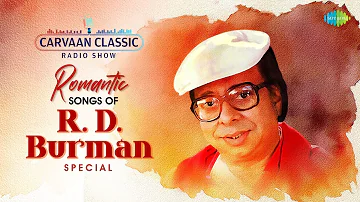 Carvaan Classic Radio Show | Romantic Songs Of R.D. Burman |  RJ Dev | Bangla Gaan 2023