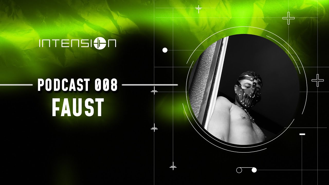 inTension Podcast 008 - FAUST