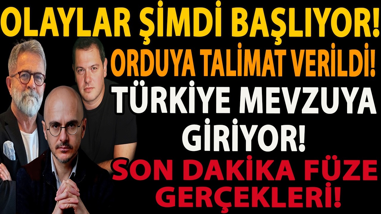 OLAYLAR ŞİMDİ BAŞLIYOR! ORDUYA TALİMAT VERİLDİ! TÜRKİYE MEVZUYA GİRİYOR! SON DAKİKA FÜZE GERÇEKLERİ!