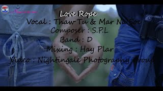 Love Rope, Karen New Song [Nightingale Official MV] Vocal: Thaw Tu & Mar Na Soe