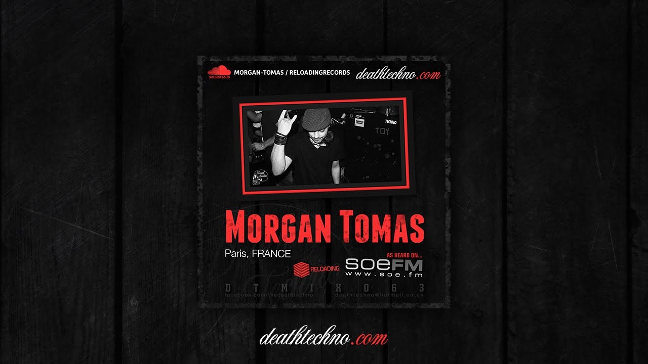Death Techno - DTMIX063 - Morgan Tomas [Paris, FRANCE]