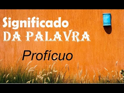 Significado da palavra Profícuo - YouTube