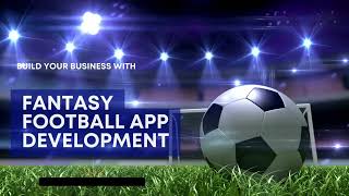 Build Your Business With Fantasy Football App Development screenshot 4