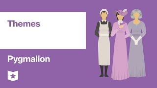 Pygmalion By George Bernard Shaw Themes