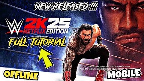 WWE 2K25 Netflix Edition Mobile Tutorial | Full Gameplay on Android (No Lag, Realistic Graphics)