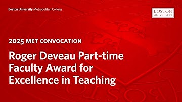 Roger Deveau Part-time Faculty Award for Excellence in Teaching | 2025 MET CONVOCATION