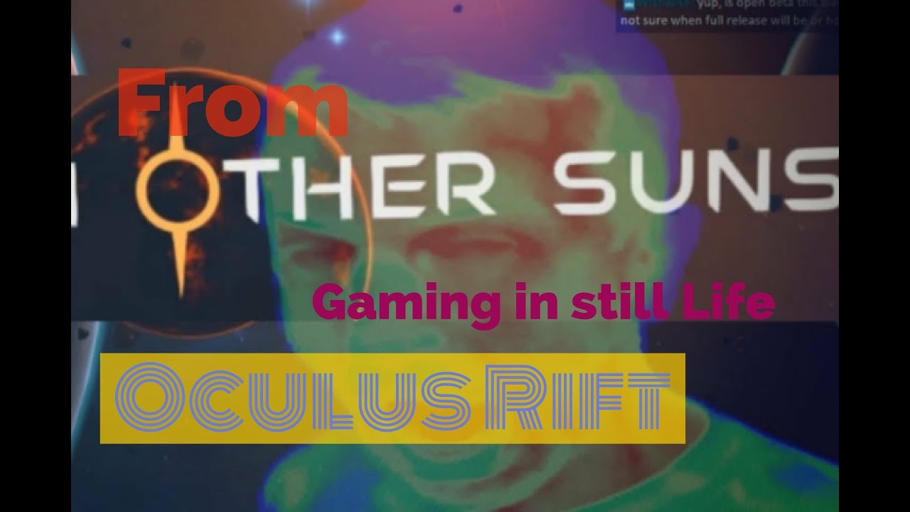 from other suns on my new rift youtube