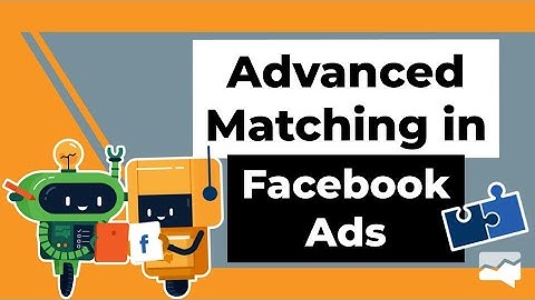 Setting Up Facebook Pixel Advanced Matching