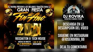 SESION ENERO 2021 // SESION AÑO NUEVO // LOS MEJORES TEMAZOS DE REGGAETON Y TECH HOUSE By DJ ROVIRA