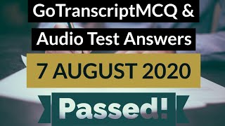 Gotranscript - Go Transcript Test Answers 7 August 2020 | gotranscript test answer 2020 | Passed!