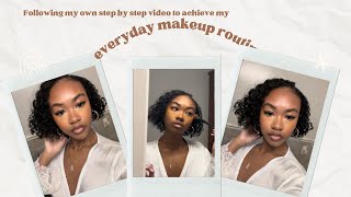 UPDATED EVERYDAY MAKEUP ROUTINE FOLLOWING MY OWN STEP BY STEP ROUTINE. | Ahmani Janaya