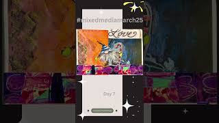 Day7 #mixedmediamarch25 challenge