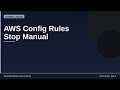 AWS Config Rules - Stop Manual Compliance