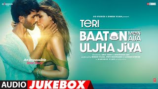Teri Baaton Mein Aisa Uljha Jiya (Full Album): Shahid Kapoor, Kriti Sanon | Audio Jukebox