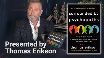 Surrounded by Psychopaths by Thomas Erikson | Summary by the Author
