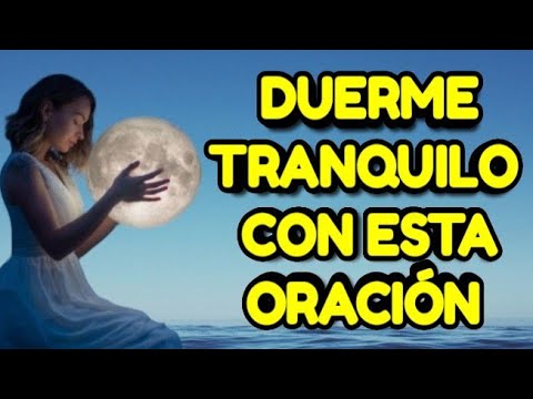 Oración de la noche, Duerme tranquilo con esta oración - YouTube