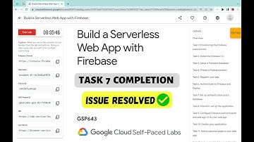 [TASK 7 ] Build a Serverless Web App with Firebase || #qwiklabs || #GSP643 ||  [With Explanation🗣️]