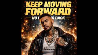 Keep Moving Forward No Looking Back | by 9000UK | Motivational Rap About Persistence
