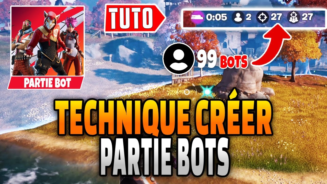 COMMENT FAIRE DES GAMES BR 100% BOT SUR FORTNITE CHAPITRE 4 - Technique