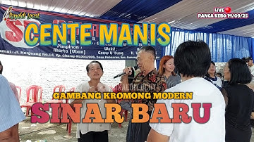 CENTE SWEET BROKEN - GAMBANG KROMONG MODERN SINAR BARU 09/14/25 RANCA KEBO TGR