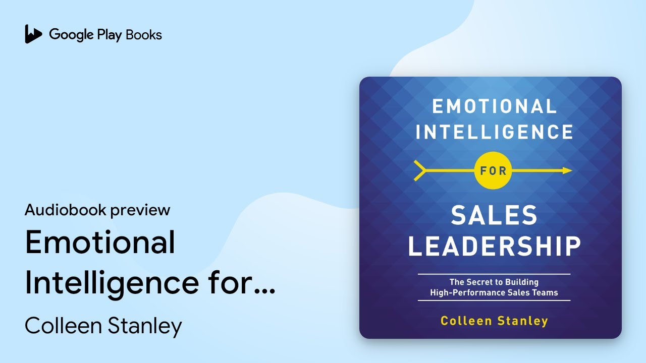 Emotional Intelligence for Sales Leadership:… by Colleen Stanley · Audiobook preview