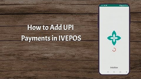 How to add UPI Payments in IVEPOS