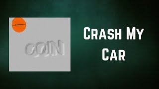 COIN - Crash My Car (Lyrics) Resimi