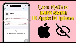 CARA MELIHAT KATA SANDI ID APPLE DI IPHONE