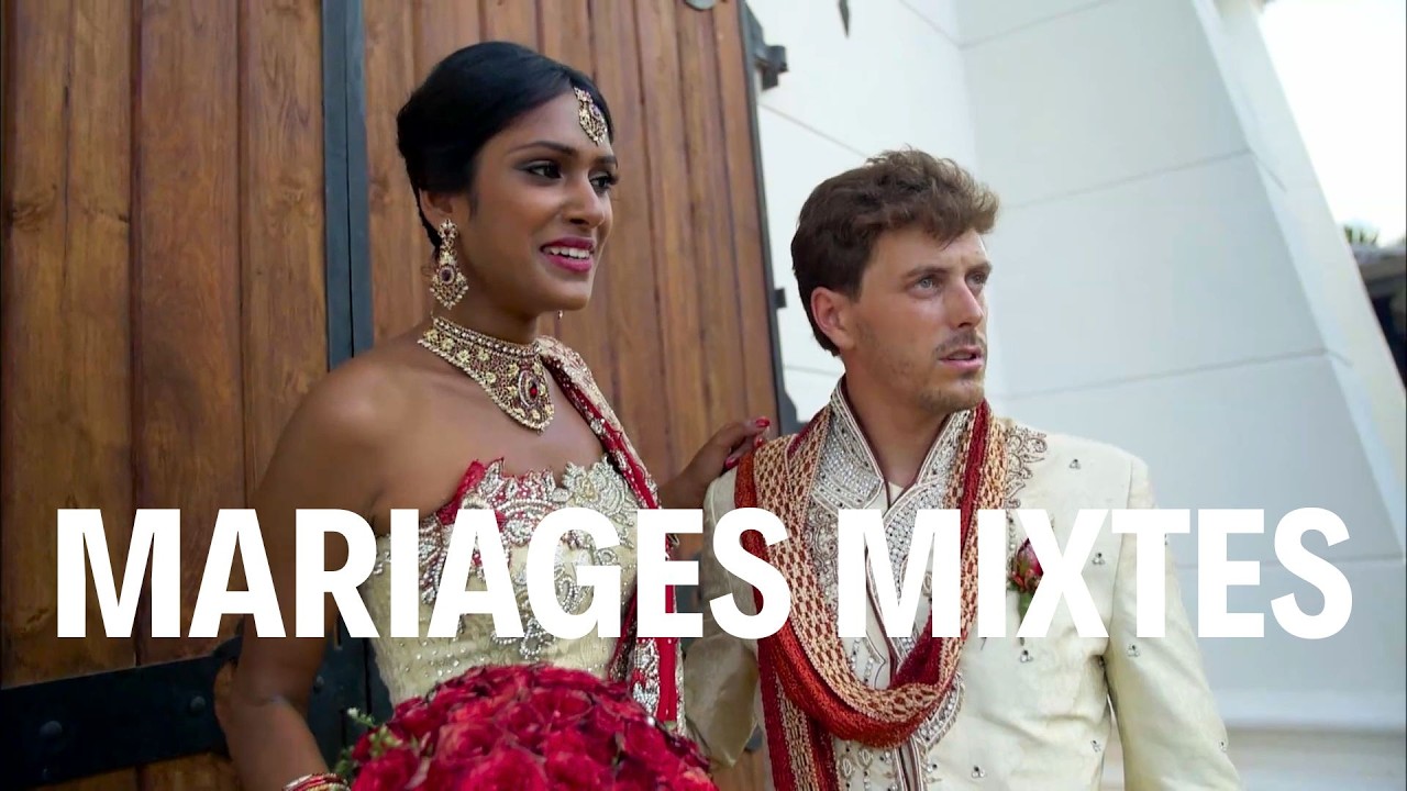 Mariages mixtes : quand l'amour triomphe des préjugés