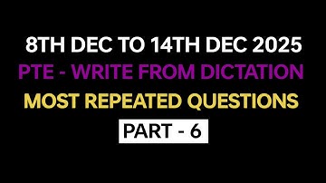PTE listening Write from Dictation (Part-6) Dec 2025 Exam Prediction | PTE Write from Dictation 2025