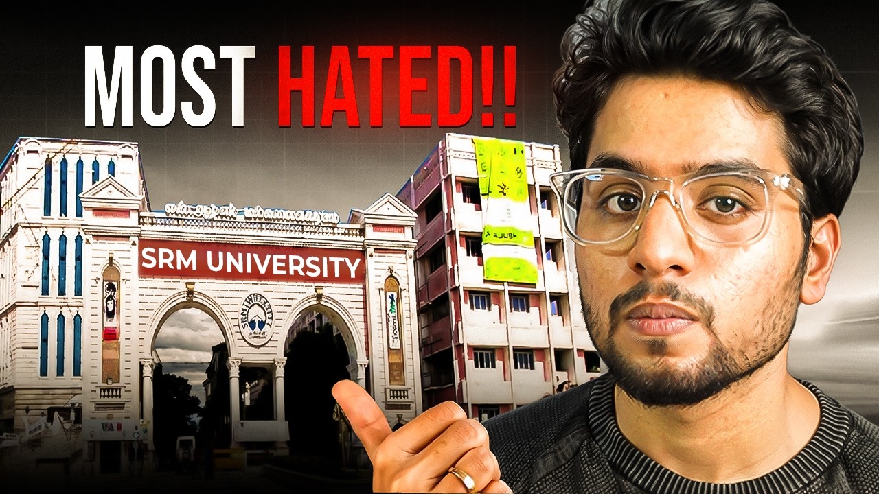 The Most Hated College on Internet ( SRM Review )