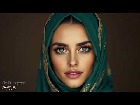 سر النجوم مزيج موسيقي إلكتروني عربي عميق 2025 أناتوليا