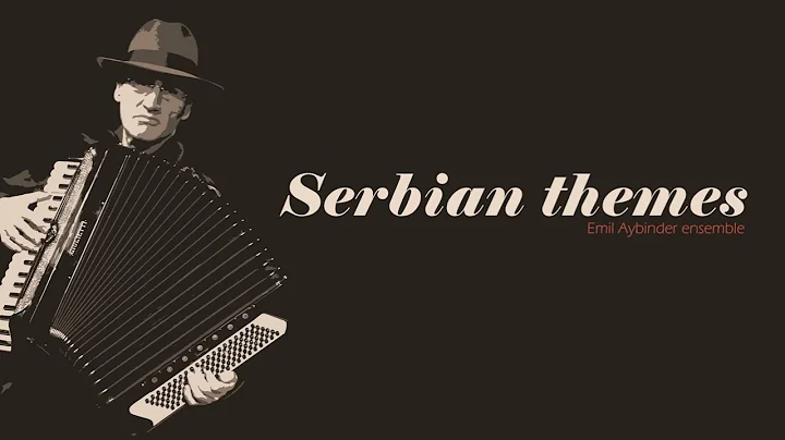 Improvisation on Serbian themes - Emil Aybinder en...