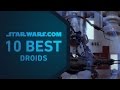 Best Star Wars Droids | The StarWars.com 10