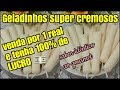 GELADINHOS CREMOSOS PARA VENDER POR 1 REAL, LUCRE 100%, GELADINHO GOURMET SEM LEITE CONDENSADO