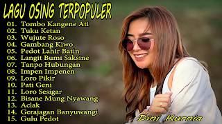 TOMBO KANGENE ATI, GAMBANG KIWO - DINI KURNIA - FULL ALBUM LAGU OSING BANYUWANGI TERPOPULER!