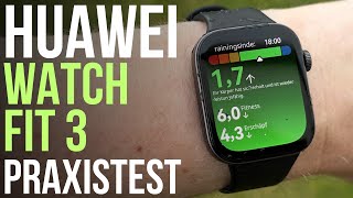 Huawei Watch Fit 3 Test - Eine gute Sportuhr Erfahrung ?