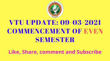 VTU UPDATE : Commencement of Even semester 2021
