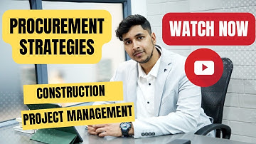 Procurement Strategies in Construction: Choosing the Right Suppliers and Contractors