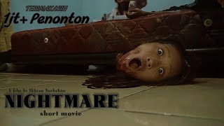 SERAM! Film Pendek NIGHTMARE Horor Short Movie Hantu Penyihir 2023