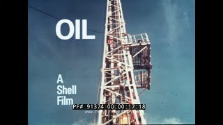 SHELL OIL PROMO FILM  OIL EXPLORATION, DRILLING, RECOVERY & REFINING NORTH SEA SAUDI ARABIA 91374