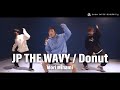Donut/JP THE WAVY/DANCE CHOREOGRAPHY/ダンス動画