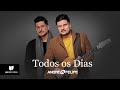 André e Felipe - Todos os Dias (Clipe Oficial)