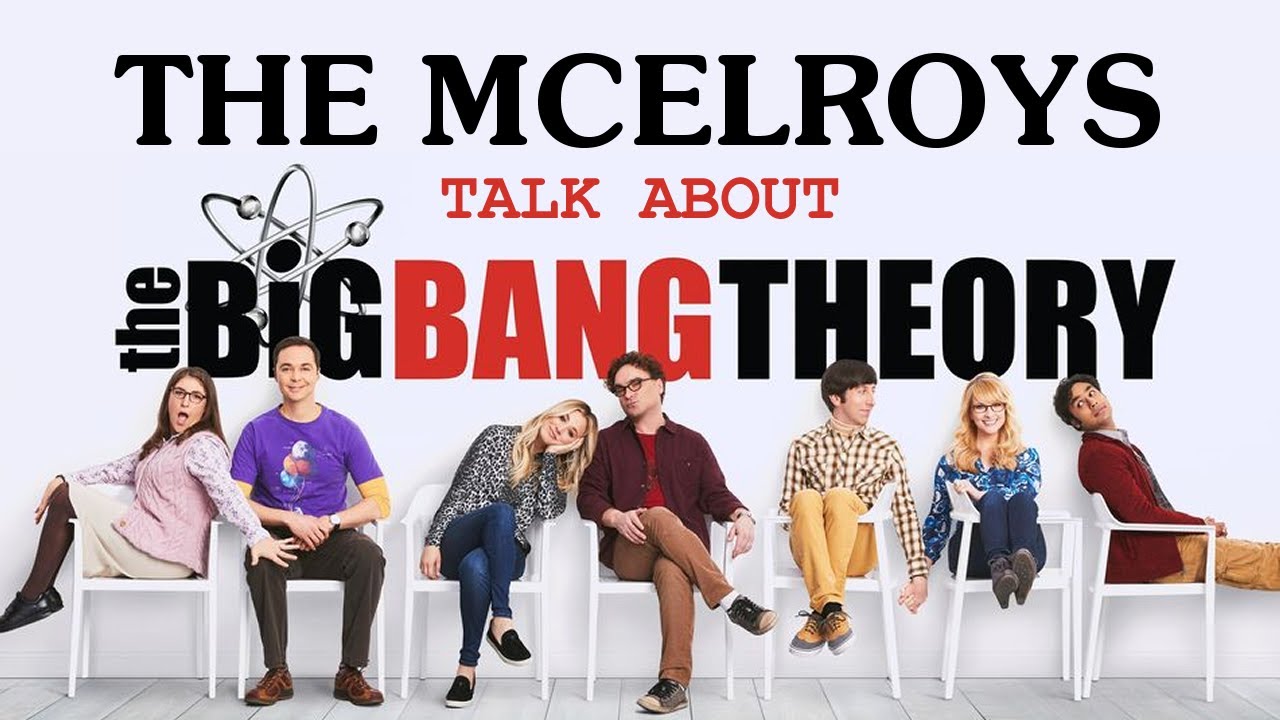 The McElroys Talk about The Big Bang Theory