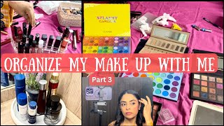 Clean and Organize with me my Make up Collection- Final part 😍