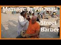 👨‍🦲 ASMR - Head and Shoulder and Arm Massage in Varanasi - Street Barber