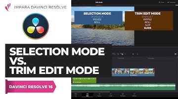 Selection Mode vs. Trim Edit Mode | Edit | Davinci Resolve