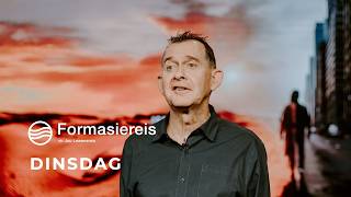 Dinsdag | 12 Mei 2026 | Formasiereis: Twyfel en Ongeloof