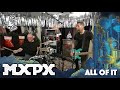 MxPx - All Of It (Between This World and the Next)