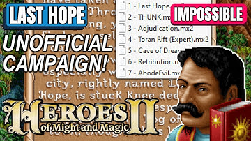 Last Hope 1/7 - Unofficial Campaign - IMPOSSIBLE - Heroes II